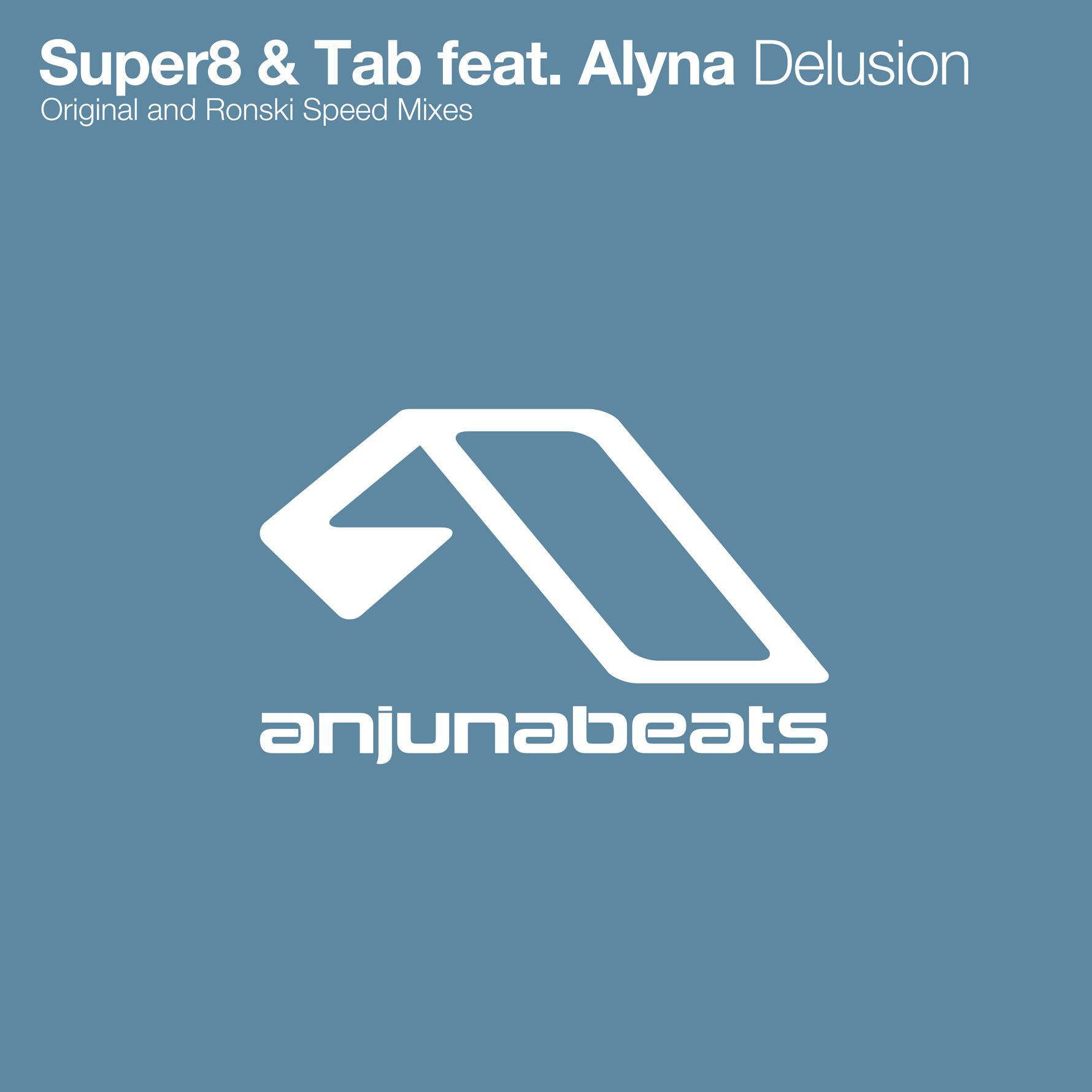 Delusion van Super8 & Tab Feat. Alyna
